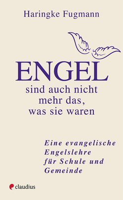 Engel – sind auch nicht mehr das, was sie waren von Fugmann,  Haringke