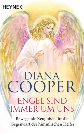 Engel sind immer um uns von Cooper,  Diana, Miethe,  Manfred