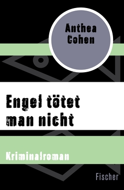 Engel tötet man nicht von Cohen,  Anthea, Herborth,  Helga