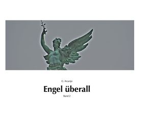 Engel überall von Gabriel,  Arcanjo