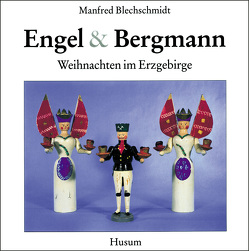 Engel und Bergmann von Blechschmidt,  Manfred, Evert,  Heiko