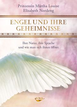 Engel und ihre Geheimnisse von Louise,  Märtha, Nordeng,  Elisabeth, Stilzebach,  Daniela