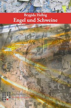 Engel und Schweine von Helbig,  Brygida, Quinkenstein,  Lothar
