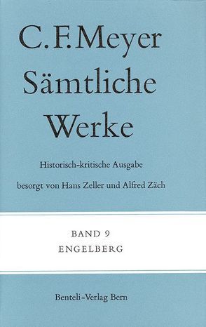 Engelberg von Meyer,  C F, Meyer,  Conrad Ferdinand, Zäch,  Alfred