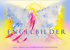 Engelbilder mit Botschaften für die Seele (Wandkalender 2022 DIN A2 quer) von Bode,  Gabriele-Diana
