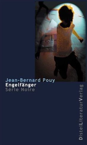 Engelfänger von Bahr,  Elke, Pouy,  Jean B