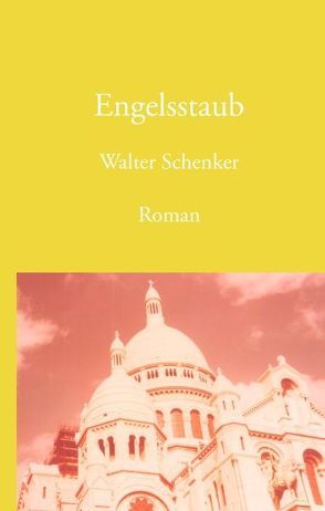 Engelsstaub von Schenker,  Walter