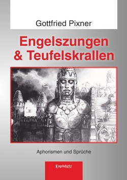 Engelszungen & Teufelskrallen von Pixner,  Gottfried