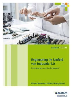 Engineering im Umfeld von Industrie 4.0 von Abramovici,  Michael, Herzog,  Otthein