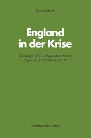 England in der Krise von Schmidt,  Gustav