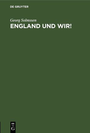 England und wir! von Solmssen,  Georg