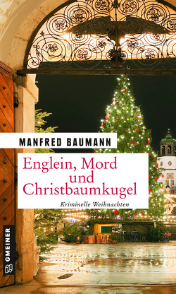 Englein, Mord und Christbaumkugel von Baumann,  Manfred