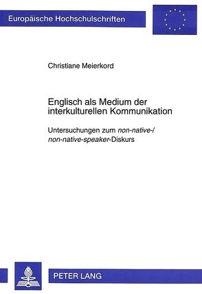 Englisch als Medium der interkulturellen Kommunikation von Meierkord,  Christiane