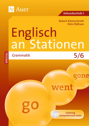 Englisch an Stationen Spezial Grammatik 5/6 von Kleinschroth,  Robert, Oldham,  Pete