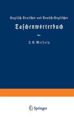 Englisch-Deutsches und Deutsch-Englisches Taschenwörterbuch von Wessely,  Ignaz Emanuel