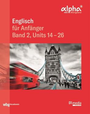 Englisch für Anfänger – Band 2 von Fröhlich-Ward,  Leonora, Gottschalk,  Hannelore, Pascoe,  Graham
