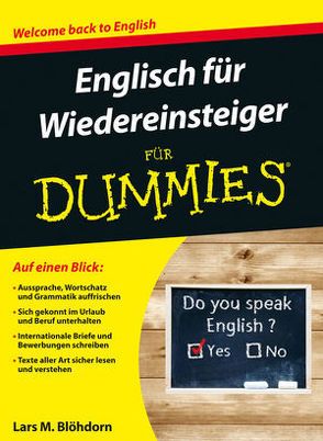 Englisch für Wiedereinsteiger für Dummies von Blöhdorn,  Lars M.