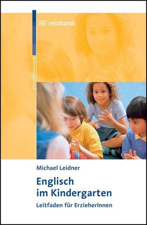 Englisch im Kindergarten von Leidner,  Michael