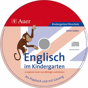 Englisch im Kindergarten (Audio-CD) von Sutter,  Anne Charlotte