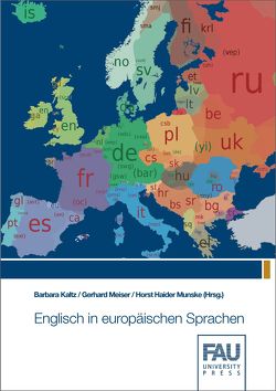 Englisch in europäischen Sprachen von Kaltz,  Barbara, Meiser,  Gerhard, Munske,  Horst Haider