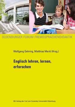 Englisch lehren, lernen, erforschen von Gehring,  Wolfgang, Merkl,  Matthias