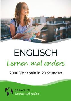Englisch lernen mal anders – 2000 Vokabeln in 20 Stunden von Sprachen lernen,  mal anders