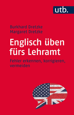 Englisch üben fürs Lehramt von Dretzke,  Burkhard, Dretzke,  Margaret