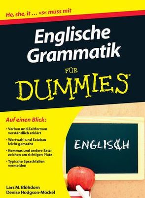 Englische Grammatik für Dummies von Blöhdorn,  Lars M., Hodgson-Möckel,  Denise