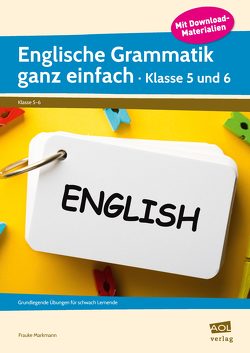 Englische Grammatik ganz einfach – Klasse 5-6 von Markmann,  Frauke