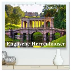 Englische Herrenhäuser (hochwertiger Premium Wandkalender 2024 DIN A2 quer), Kunstdruck in Hochglanz von Kruse,  Joana
