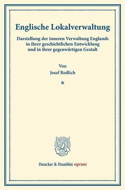 Englische Lokalverwaltung. von Redlich,  Josef