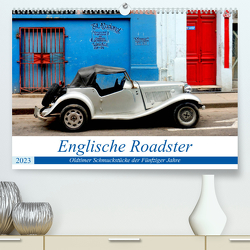 Englische Roadster – Oldtimer Schmuckstücke der Fünfziger Jahre (Premium, hochwertiger DIN A2 Wandkalender 2023, Kunstdruck in Hochglanz) von von Loewis of Menar,  Henning