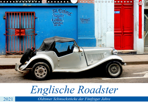 Englische Roadster – Oldtimer Schmuckstücke der Fünfziger Jahre (Wandkalender 2021 DIN A3 quer) von von Loewis of Menar,  Henning