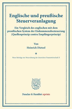 Englische und preußische Steuerveranlagung. von Dietzel,  Heinrich, Herkner,  Heinrich