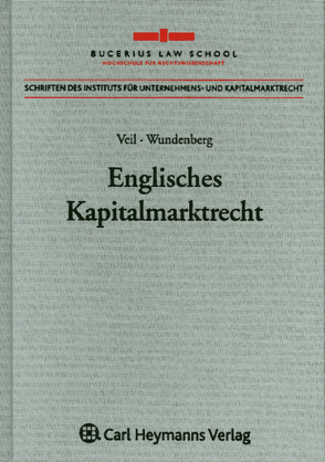 Englisches Kapitalmarktrecht von Veil,  Rüdiger, Wundenberg,  Malte
