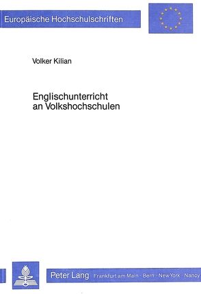 Englischunterricht an Volkshochschulen von Kilian,  Volker