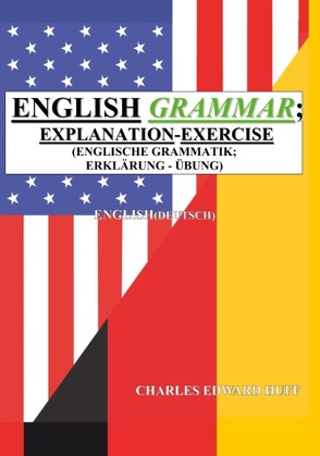 English Grammar (Englisch Grammatik) von Huff,  Charles Edward
