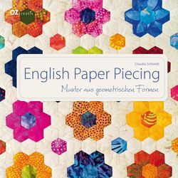 English Paper Piecing von Schmidt,  Claudia