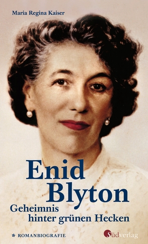 Enid Blyton. Geheimnis hinter grünen Hecken von Kaiser,  Maria Regina