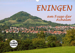 Eningen am Fusse der Achalm (Wandkalender 2023 DIN A3 quer) von GUGIGEI