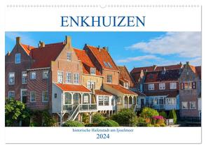 Enkhuizen – historische Hafenstadt am Ijsselmeer (Wandkalender 2024 DIN A2 quer), CALVENDO Monatskalender von Müller,  Christian