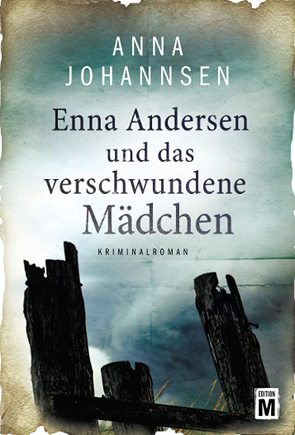 Enna Andersen und das verschwundene Mädchen von Johannsen,  Anna