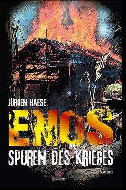 Enos – Spuren des Krieges von Bertram,  Jürgen, Haese,  Jürgen