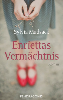 Enriettas Vermächtnis von Madsack,  Sylvia