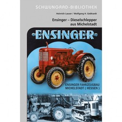 Ensinger Fahrzeugbau – Michelstadt von Gebhardt,  Wolfgang H., Lauser,  Heinrich