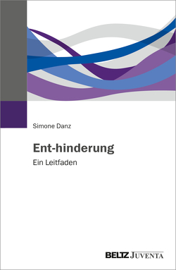 Ent-hinderung von Danz,  Simone