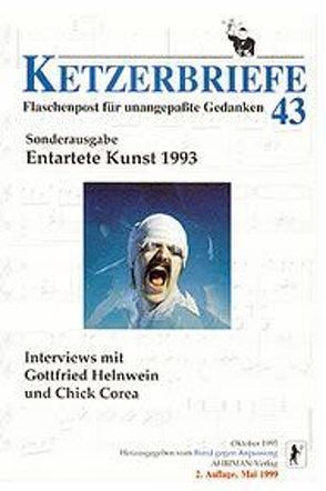 Entartete Kunst 1993: Interviews mit Gottfried Helnwein und Chick Corea von Helnwein,  Gottfried