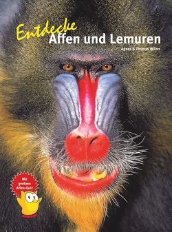 Entdecke Affen und Lemuren von Wilms,  Agnes & Thomas