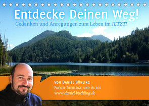 Entdecke Deinen Weg! (Tischkalender 2023 DIN A5 quer) von Bühling,  Daniel