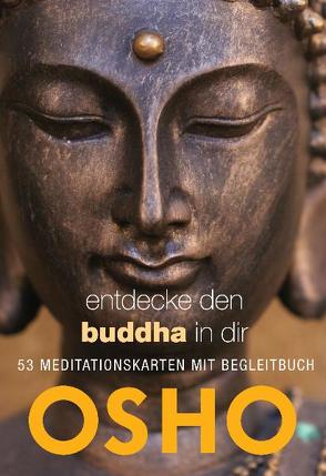 Entdecke den Buddha in dir von Osho